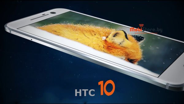 Обзор и характеристики HTC 10